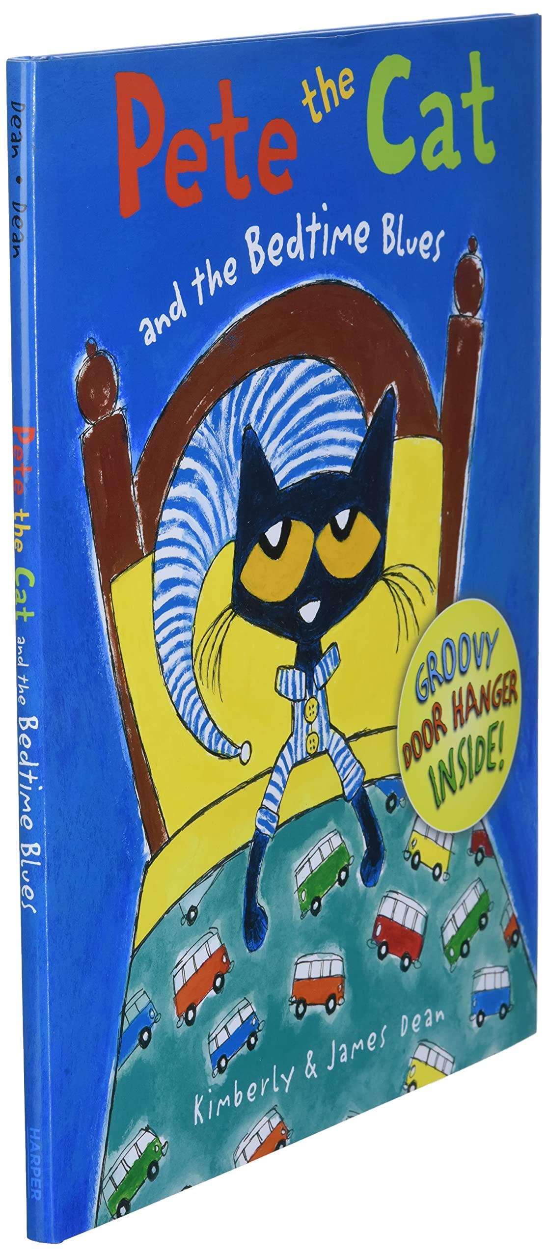 Pete the Cat and the Bedtime Blues: Includes Door Hanger! A Bedtime Book for Kids