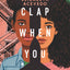 Clap When You Land