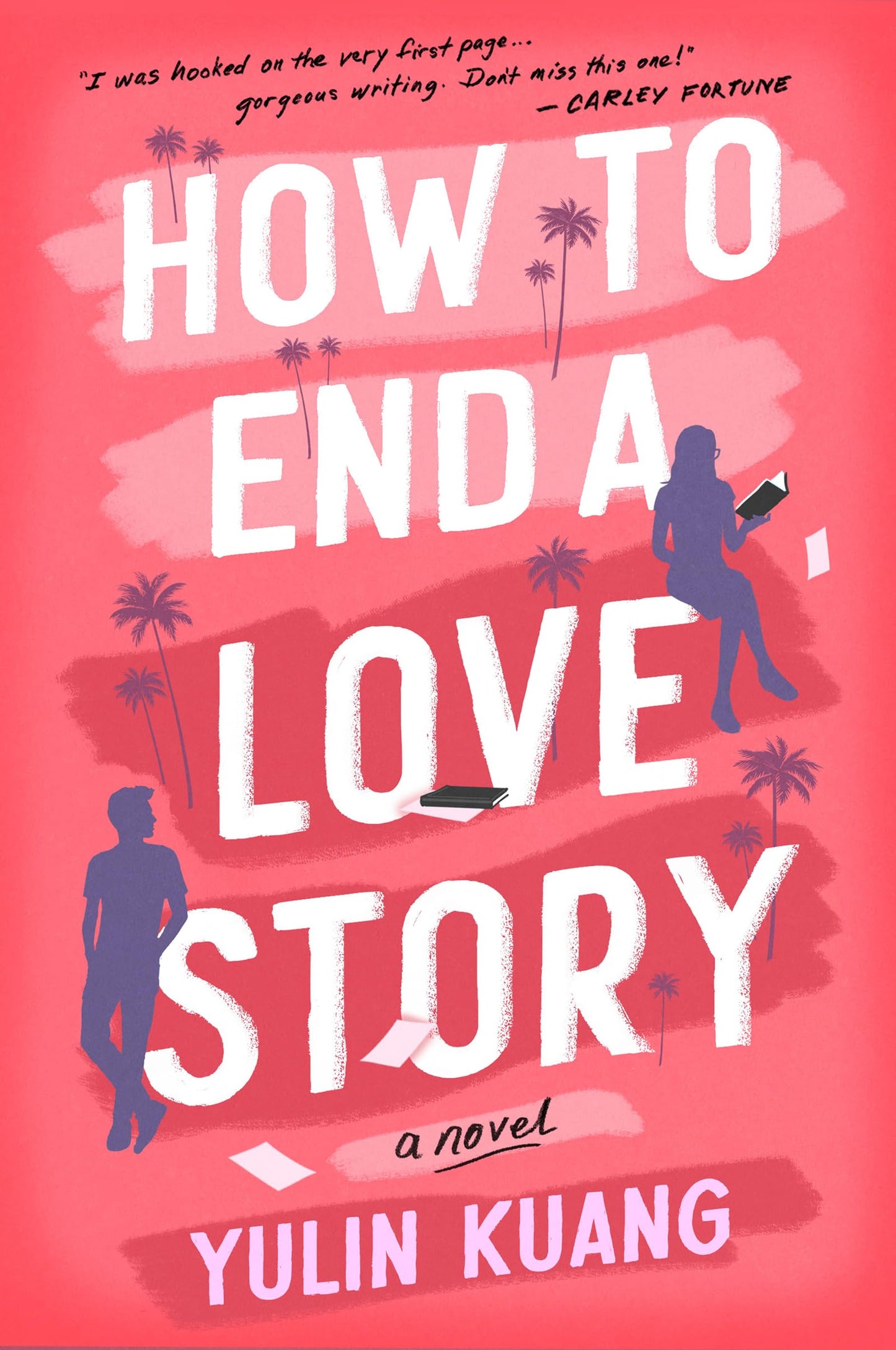 How to End a Love Story: A Novel by Kuang, Yulin