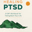 Healing PTSD: A CBT Workbook for Taking Back Your Life