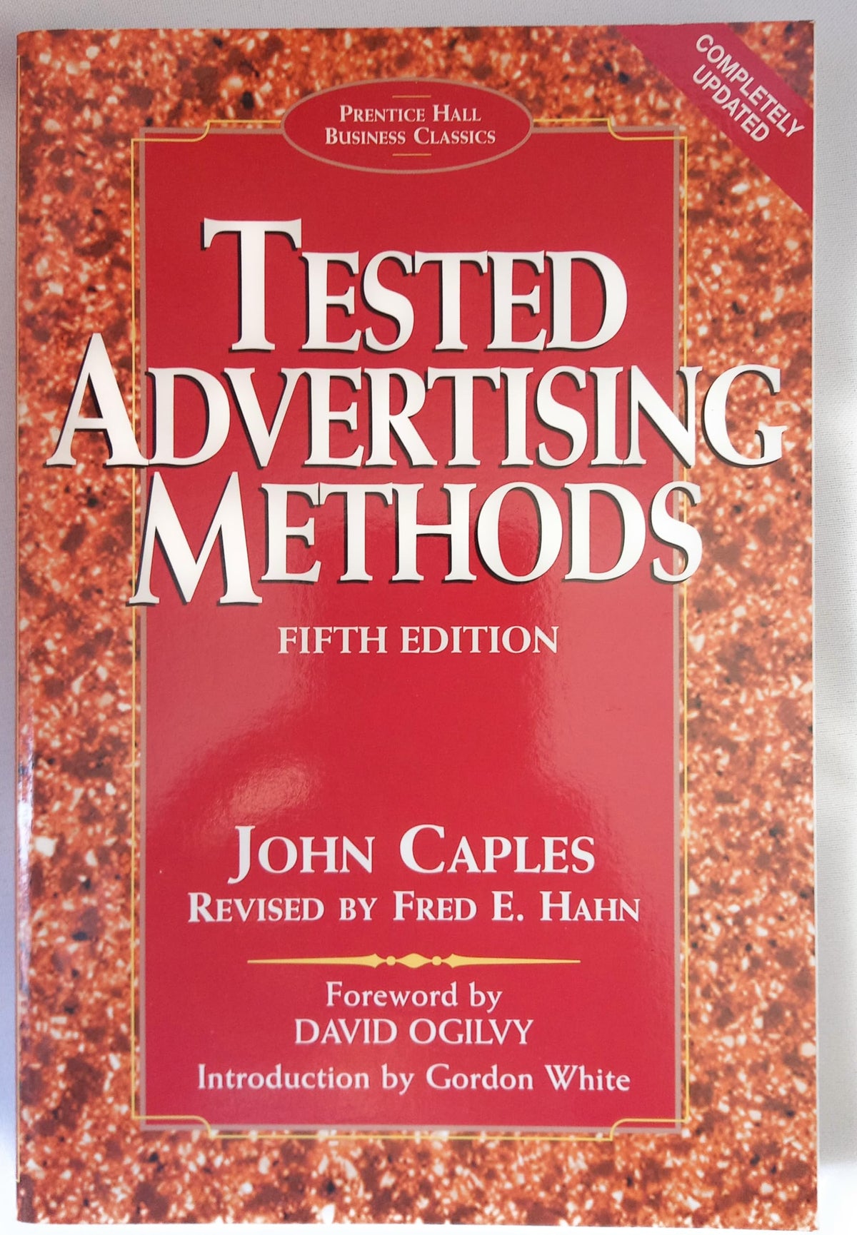 Tested Advertising Methods (5th Edition) (Prentice Hall Business Classics)