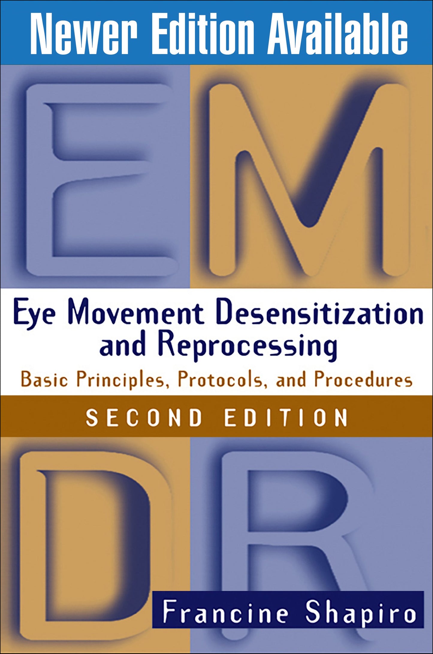 Eye Movement Desensitization and Reprocessing (EMDR): Basic