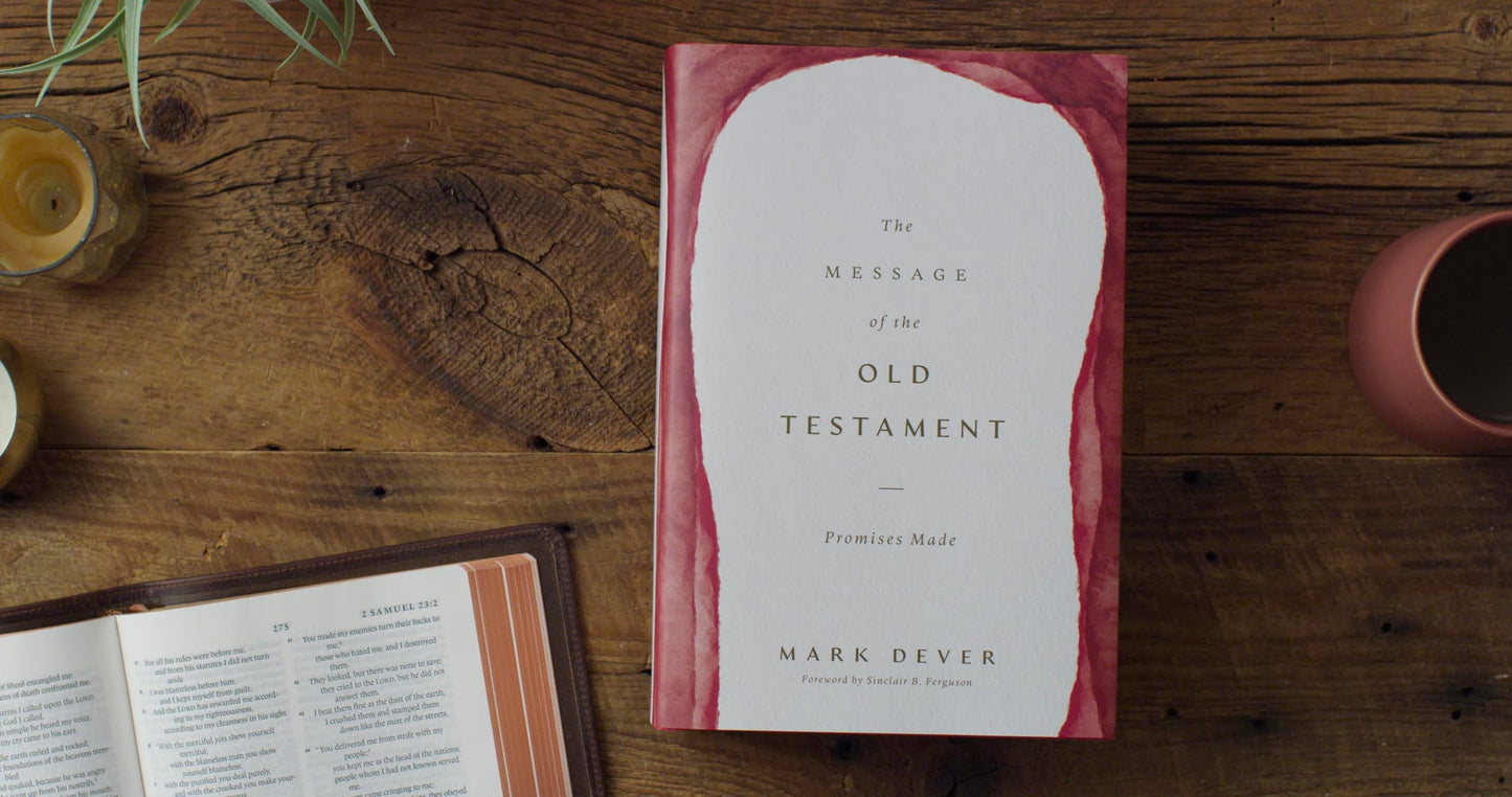 The Message of the Old Testament: Promises Made