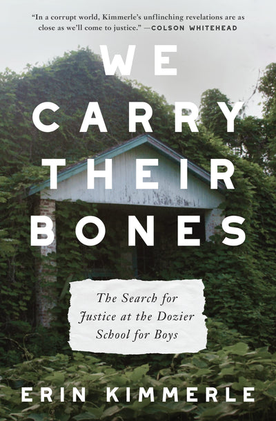 We Carry Their Bones: The Search for Justice at the Dozier S