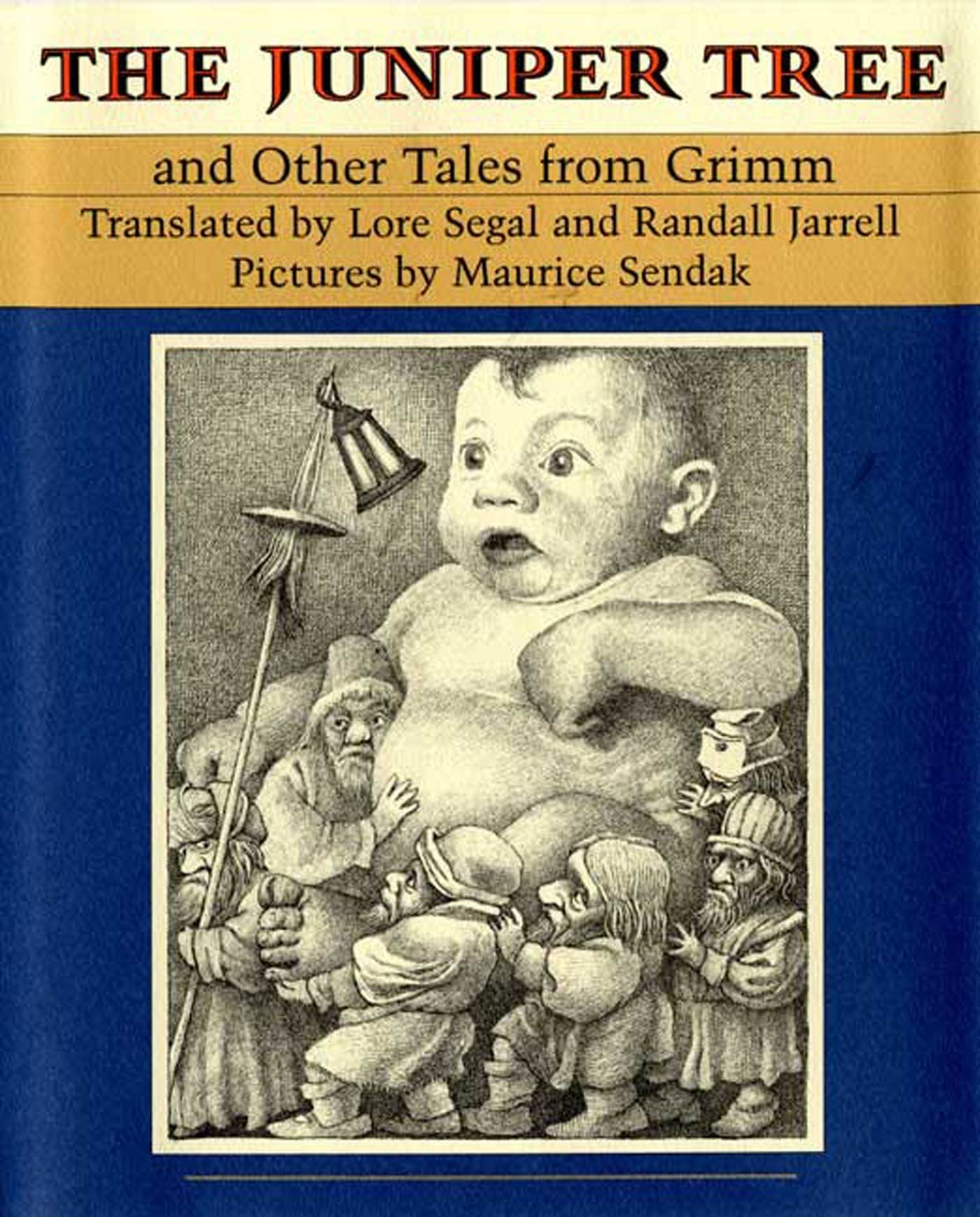 The Juniper Tree: And Other Tales from Grimm by Grimm, Jacob