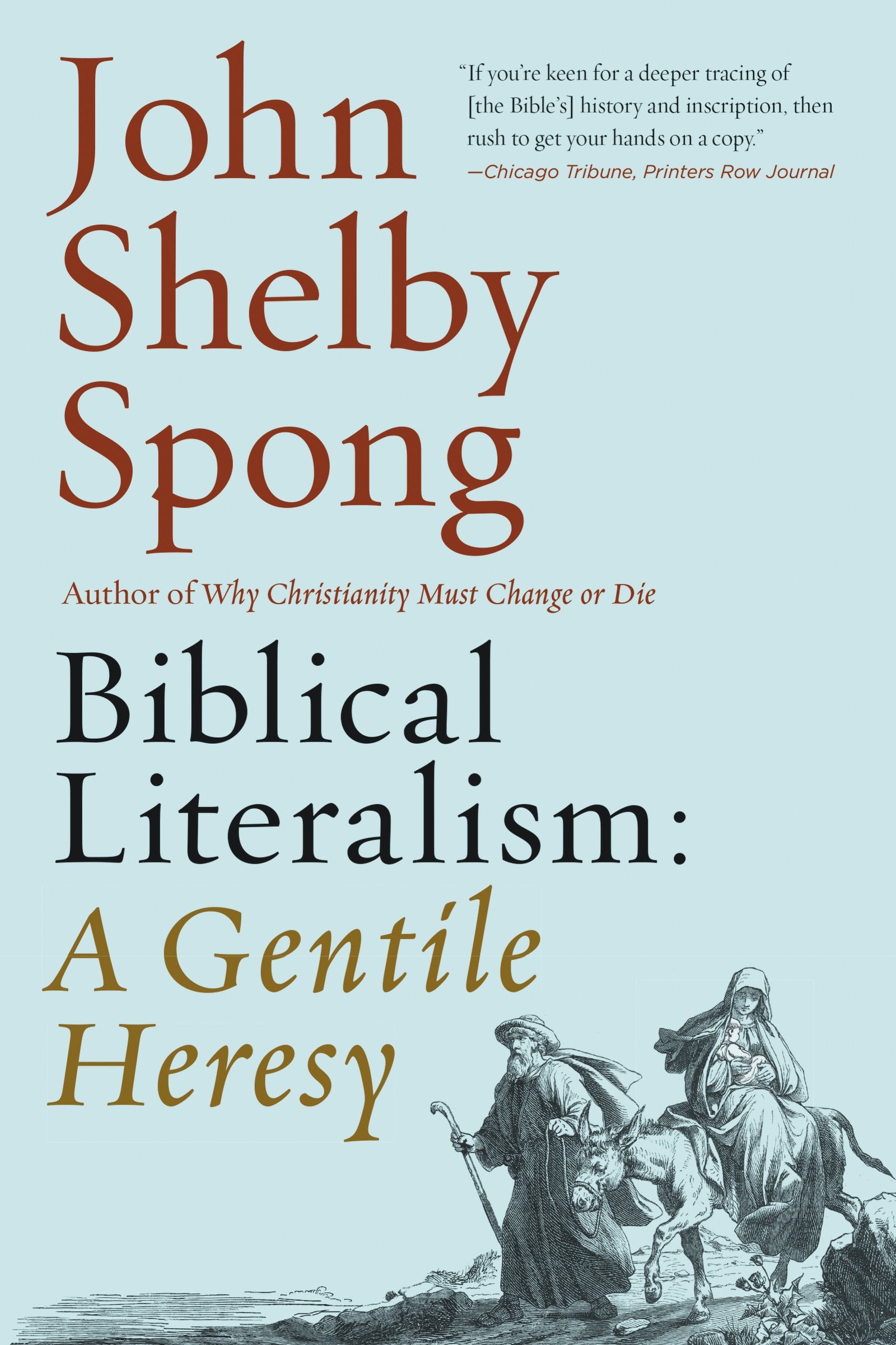 Biblical Literalism: A Gentile Heresy: A Journey into a New Christianity Through the Doorway of Matthew's Gospel
