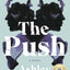 The Push: A Novel