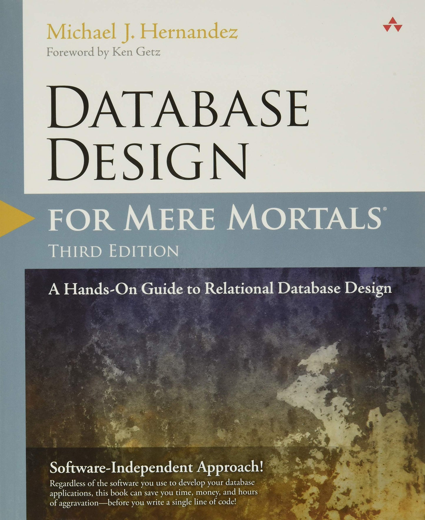 Database Design for Mere Mortals: A Hands-On Guide to Relati