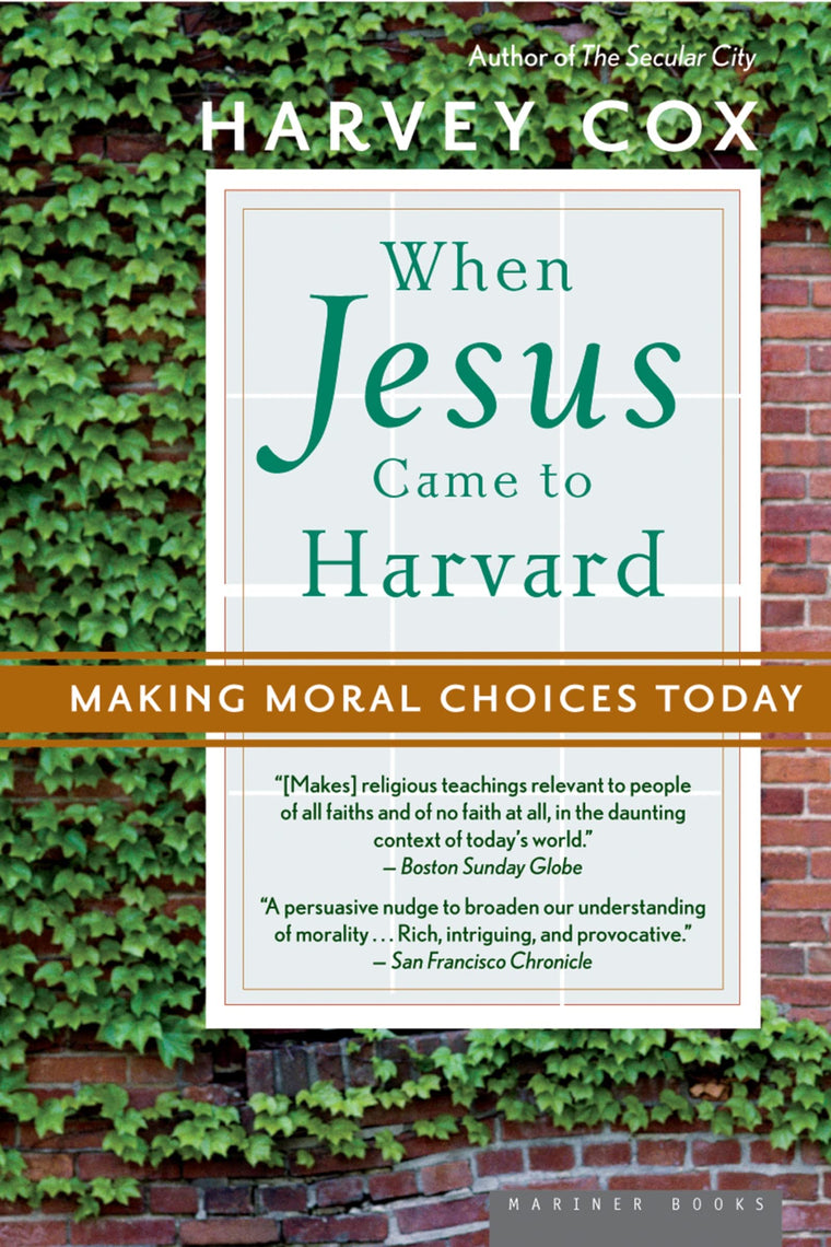 When Jesus Came To Harvard: Making Moral Choices Today