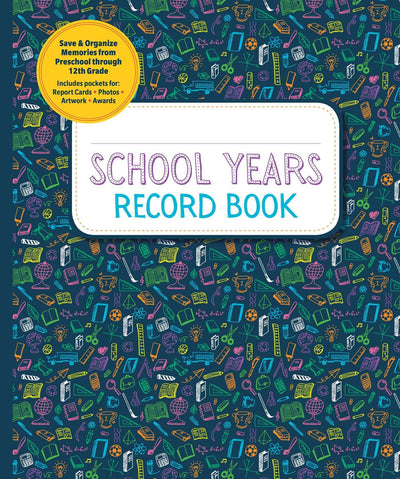 School Years Record Book: Capture and Organize Memories from Preschool through 12th Grade (Reader's Digest)
