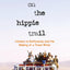 On the Hippie Trail: Istanbul to Kathmandu and the Making of a Travel Writer