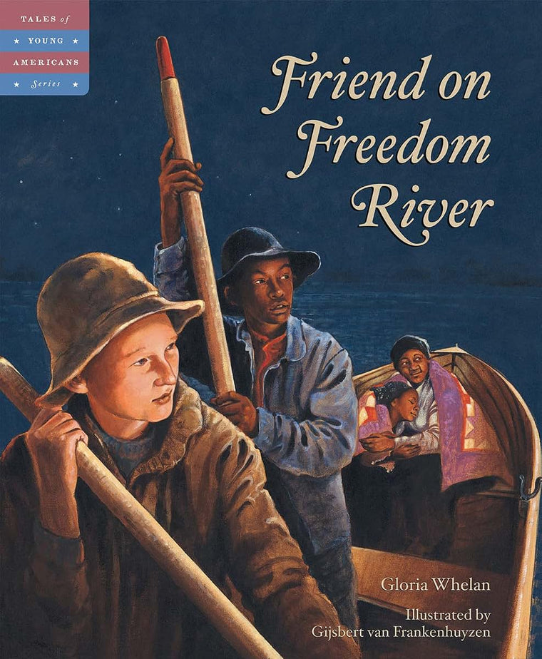 Friend on Freedom River (Tales of Young Americans)