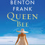 Queen Bee: A Novel