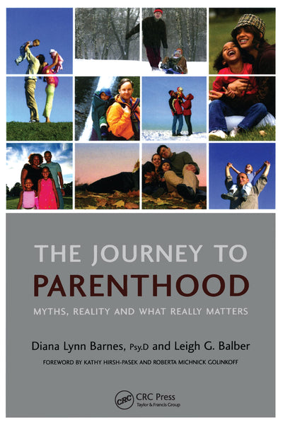 The Journey to Parenthood: Myths, Reality and What Really Matters