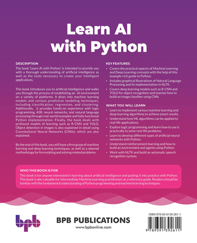 Learn AI with Python: Explore Machine Learning and Deep Learning techniques for Building Smart AI Systems Using Scikit-Learn, NLTK, NeuroLab, and Keras (English Edition)