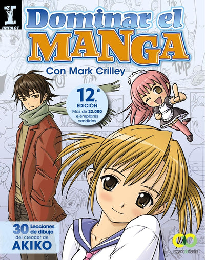 Dominar el Manga. 30 lecciones de dibujo del creador de AKIKO (Spanish Edition)