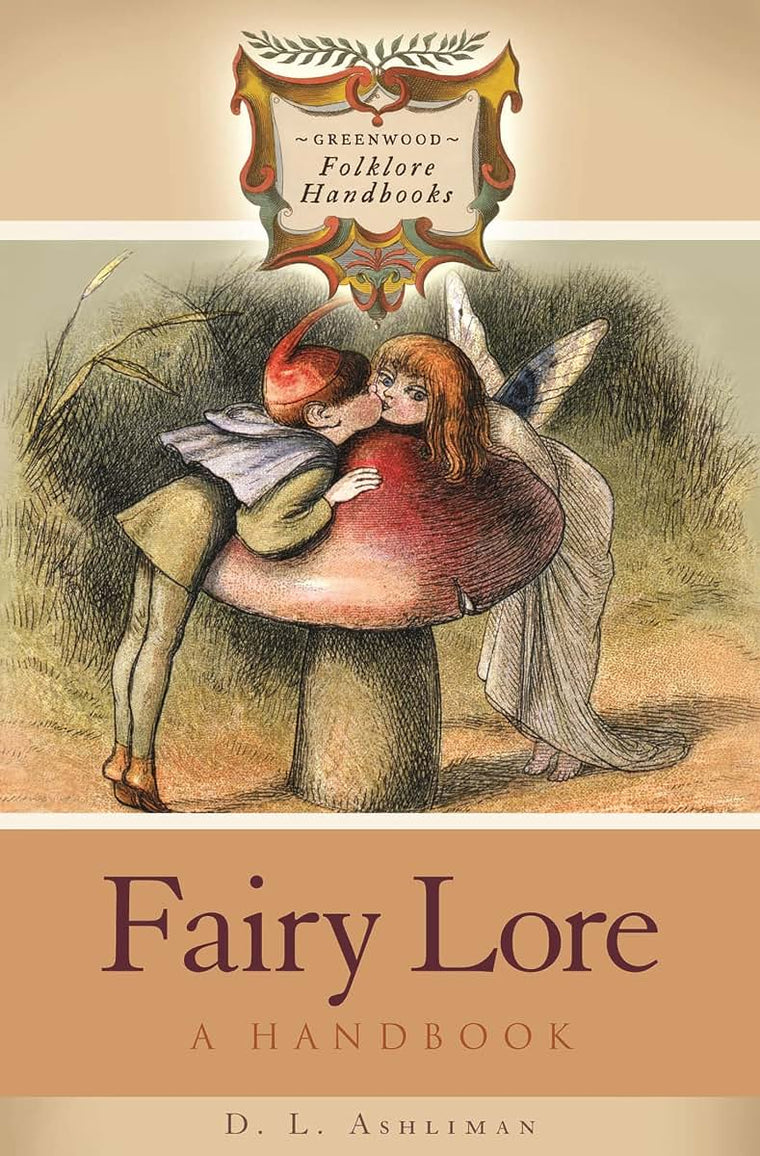 Fairy Lore: A Handbook (Greenwood Folklore Handbooks)