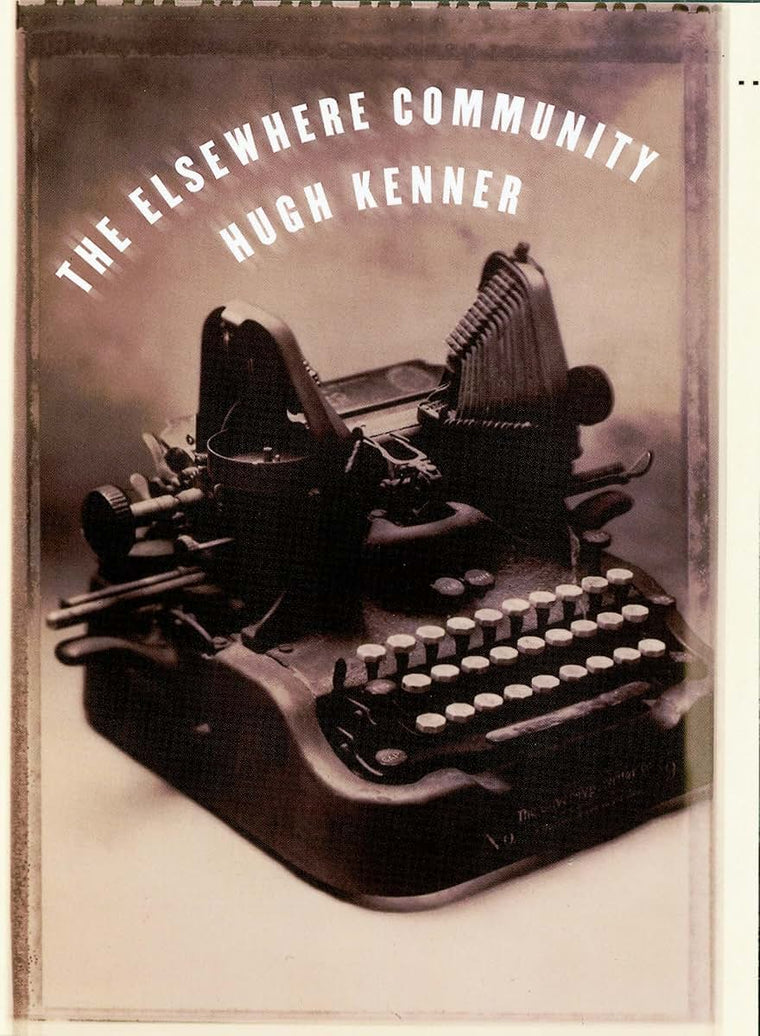 The Elsewhere Community (Massey Lectures) by Kenner, Hugh