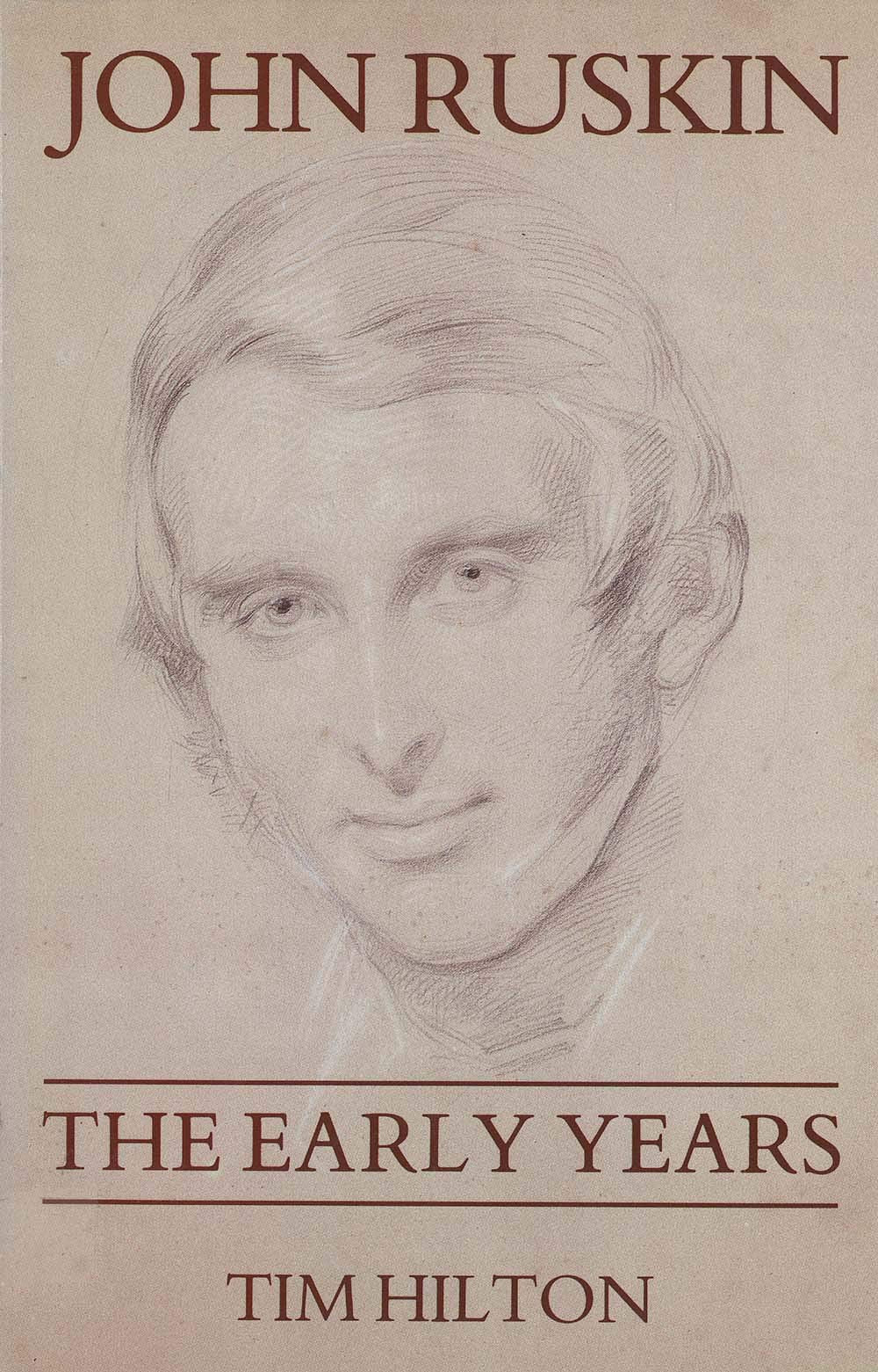 John Ruskin: The Early Years 1819-1859