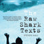 The Raw Shark Texts: A Novel