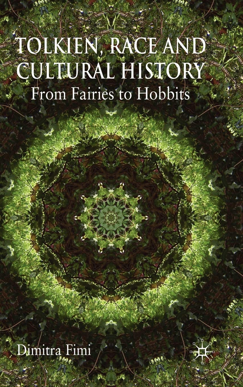 Tolkien, Race and Cultural History: From Fairies to Hobbits