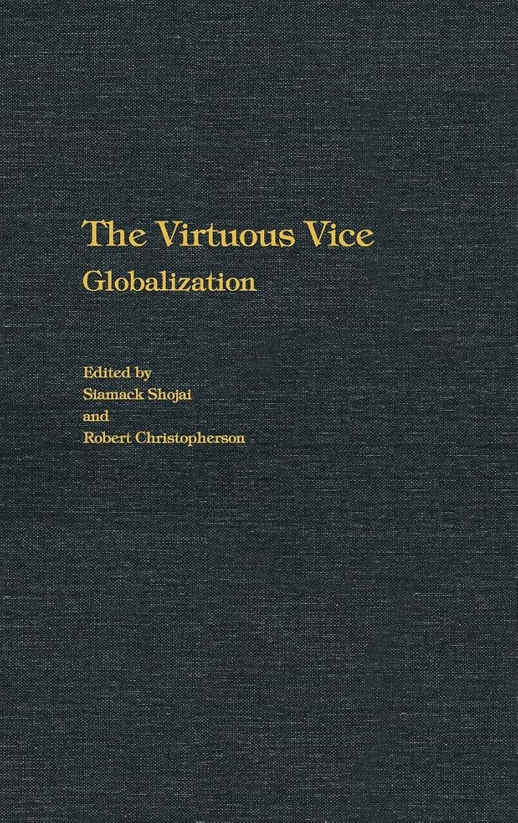 The Virtuous Vice: Globalization