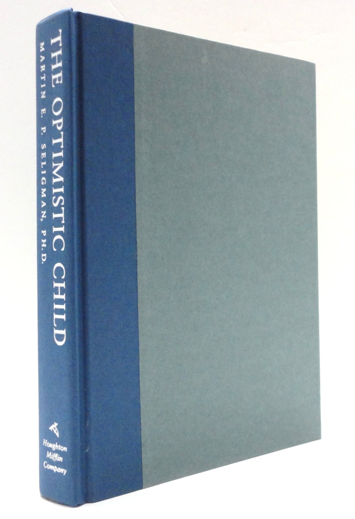 The Optimistic Child by Seligman, Martin E. P.