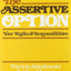 The Assertive Option: Your Rights and Responsibilities