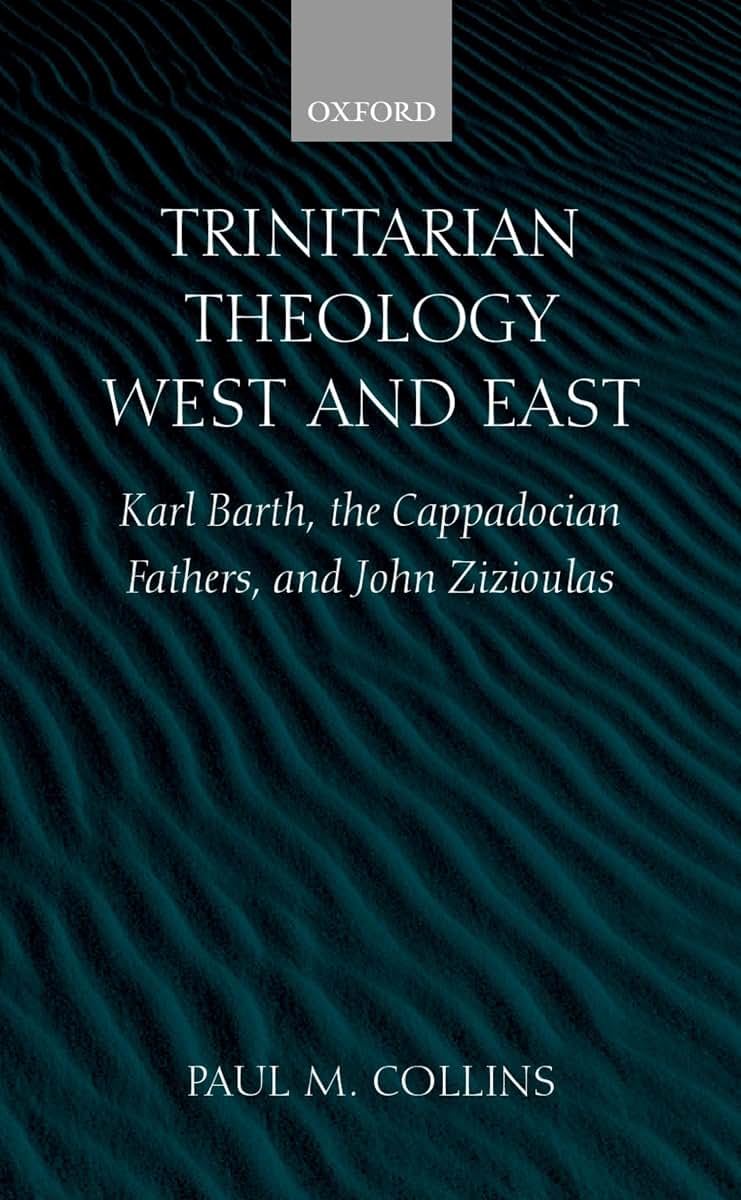 Trinitarian Theology West and East: Karl Barth, the Cappadocian Fathers, and John Zizioulas