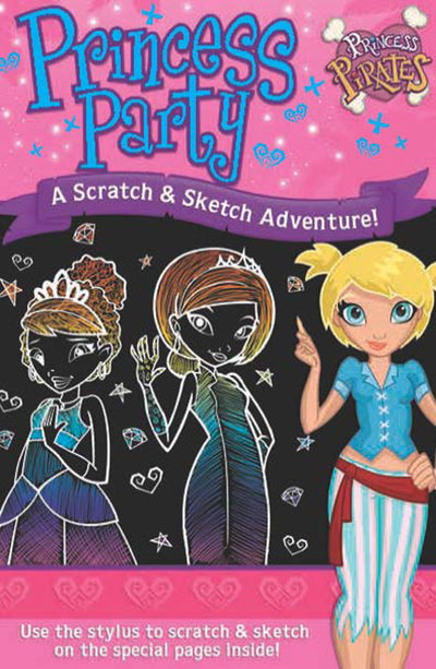 Princess Party A Scratch & Sketch Adventure! (Dover Kids Activity Books: Fantasy)
