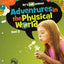 Adventures in the Physical World (Let's Talk Science) (Let's Talk Science, 2)