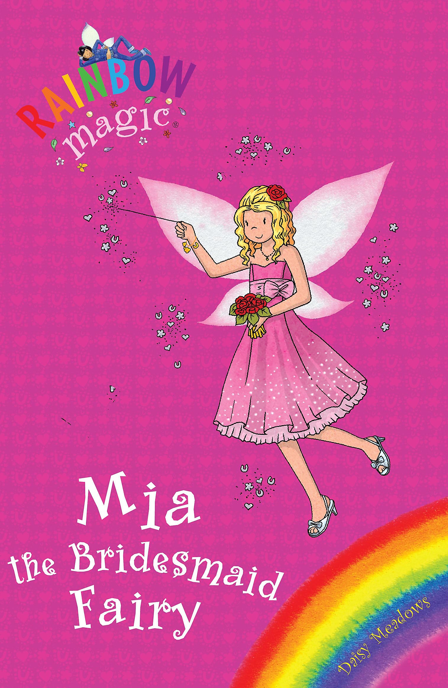 Mia the Bridesmaid Fairy [Paperback] Daisy Meadows (Rainbow Magic)