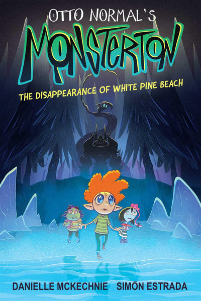 Otto Normal's Monsterton: The Disappearance of White Pine Beach (Volume 1)