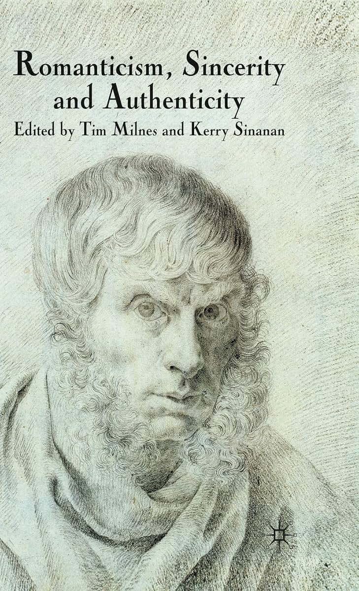 Romanticism, Sincerity and Authenticity