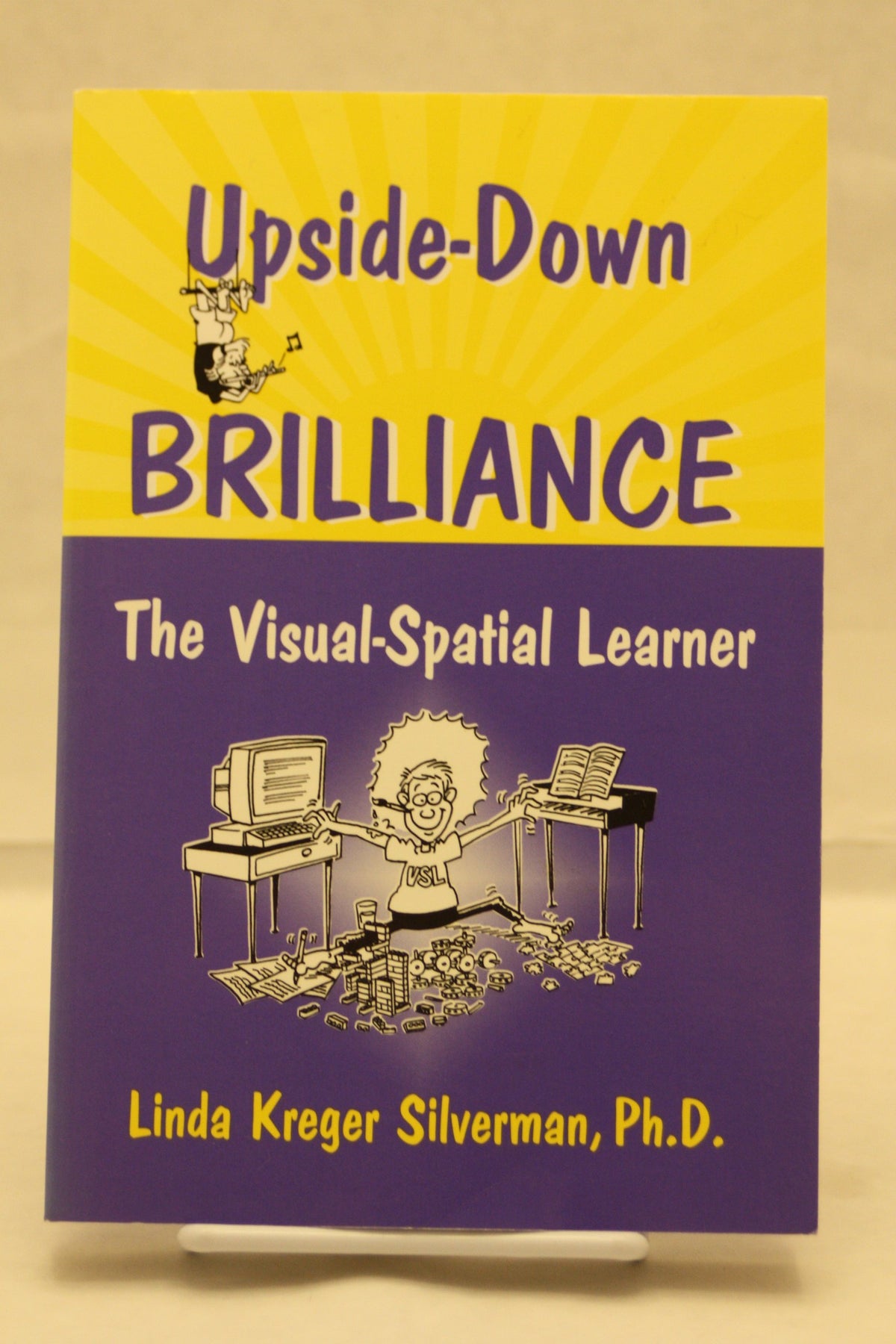 Upside-Down Brilliance: The Visual-Spatial Learner