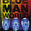 Blue Man World