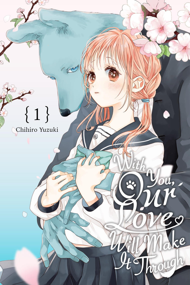 With You, Our Love Will Make It Through, Vol. 1 (Volume 1)