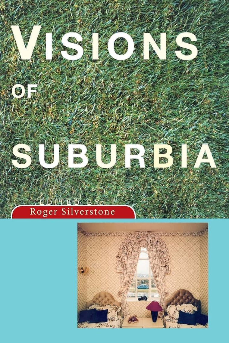 Visions of Suburbia