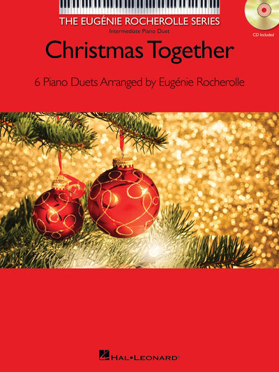 Christmas Together: 6 Piano Duets Arranged by Eugenie Rocherolle