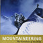 Mountaineering: The Freedom of the Hills