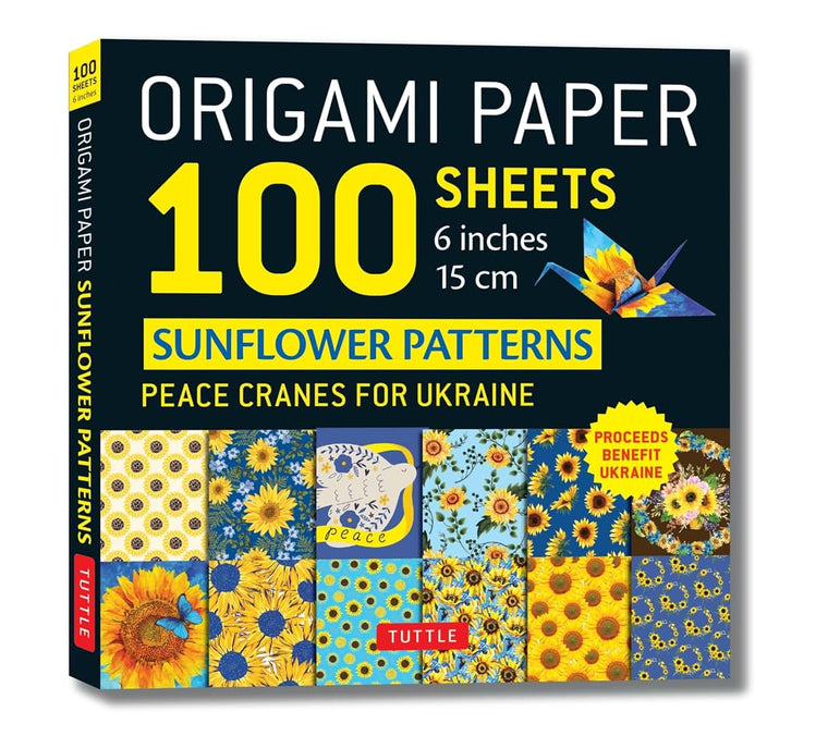 Origami Paper 100 Sheets Sunflower Patterns 6" (15 cm): Peace Cranes for Ukraine. Proceeds Benefit Ukraine - Tuttle Origami Paper: Double-Sided ... (Instructions for 5 Projects Included)