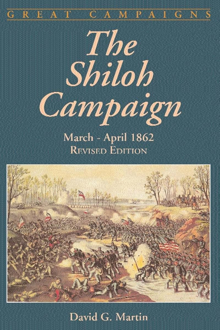 The Shiloh Campaign: March - April 1862