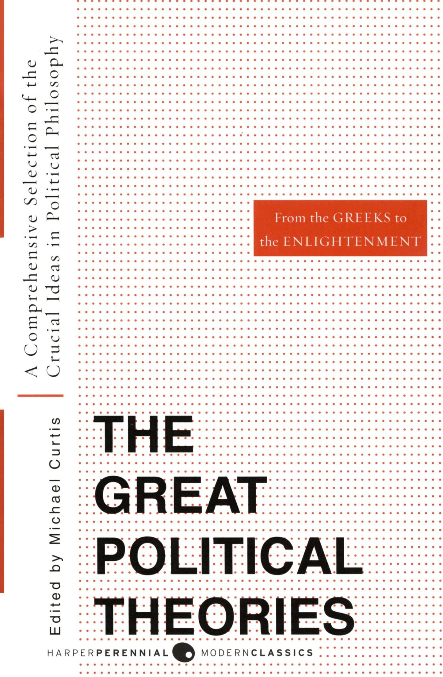 Great Political Theories V.1: A Comprehensive Selection