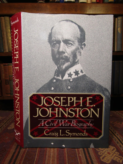Joseph E. Johnston: A Civil War Biography by Symonds, Craig