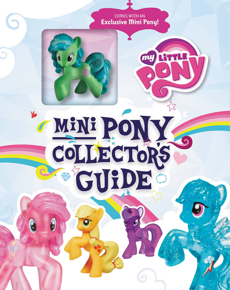My Little Pony: Mini Pony Collector's Guide with Exclusive Figure