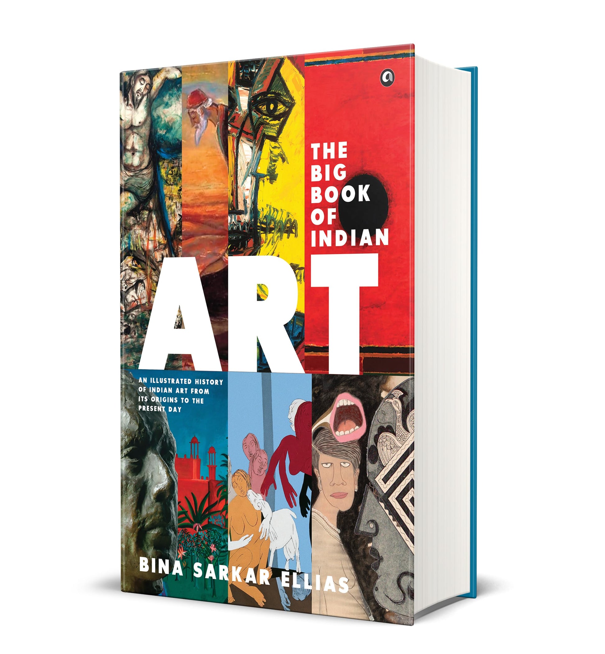 The Big Book of Indian Art: An Illustrated History of Indian Art from Its Origins to the Present Day