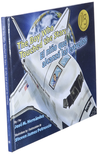 The Boy Who Touched the Stars / El nio que alcanzó las estrellas (English and Spanish Edition)