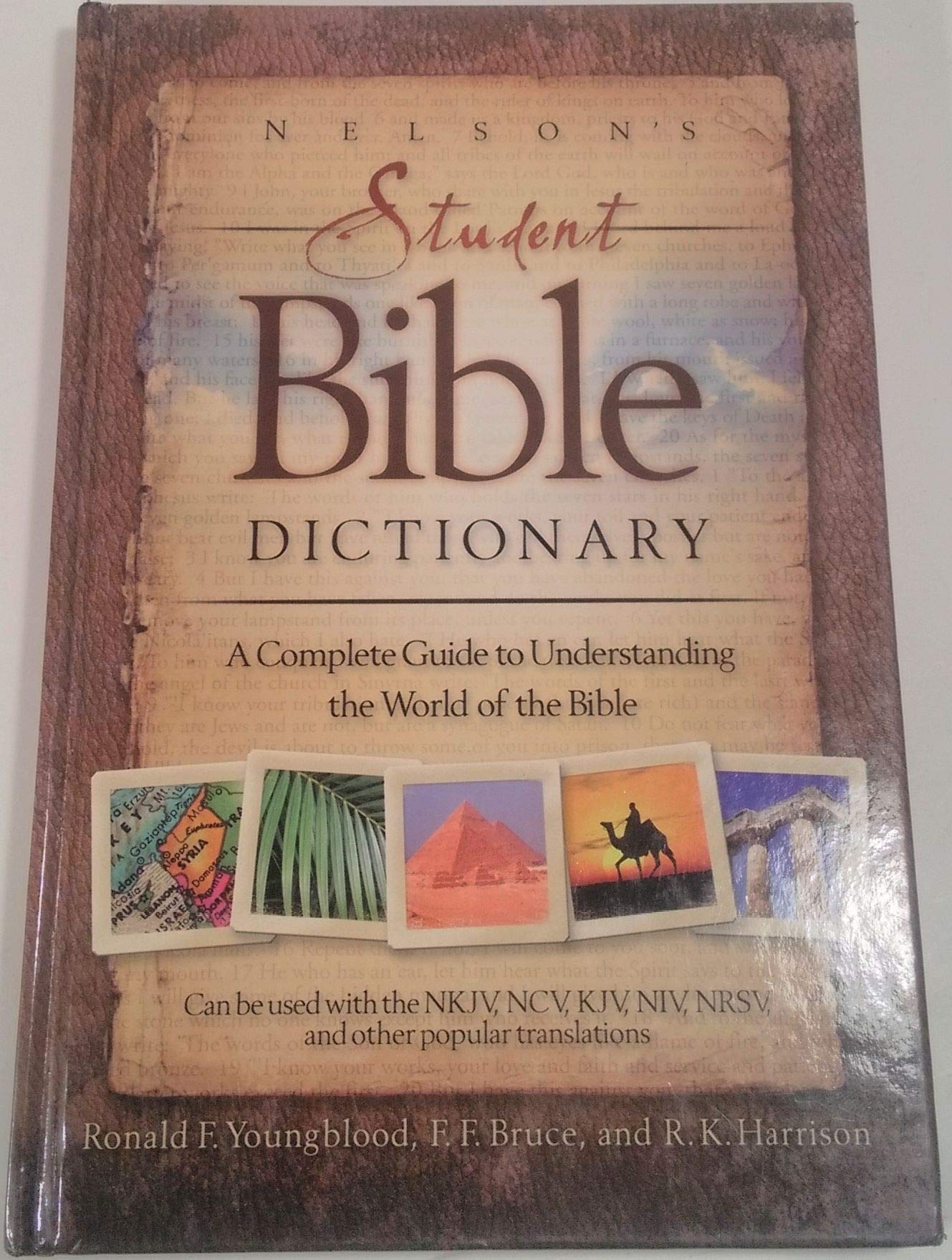 Nelson's Student Bible Dictionary: A Complete Guide to Understanding the World of the Bible