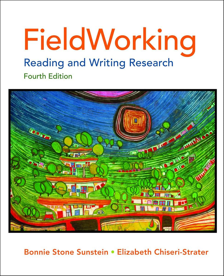FieldWorking: Reading and Writing Research, 4th Edition