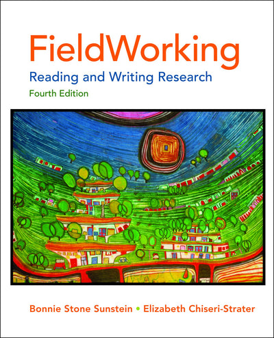 FieldWorking: Reading and Writing Research, 4th Edition